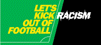 Kick It Out - Tackling Racism & Exclusion
